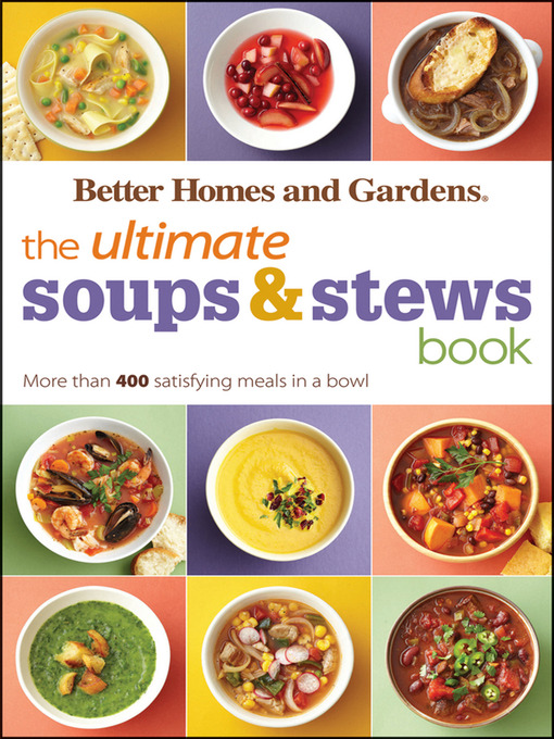 Title details for The Ultimate Soups & Stews Book by Better Homes and Gardens - Available